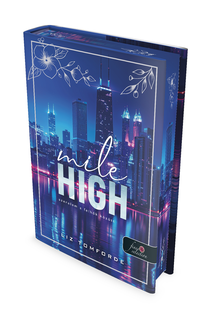Mile High - Szerelem a felhők között (Windy City 1.) Különleges éldekorált kiadás!