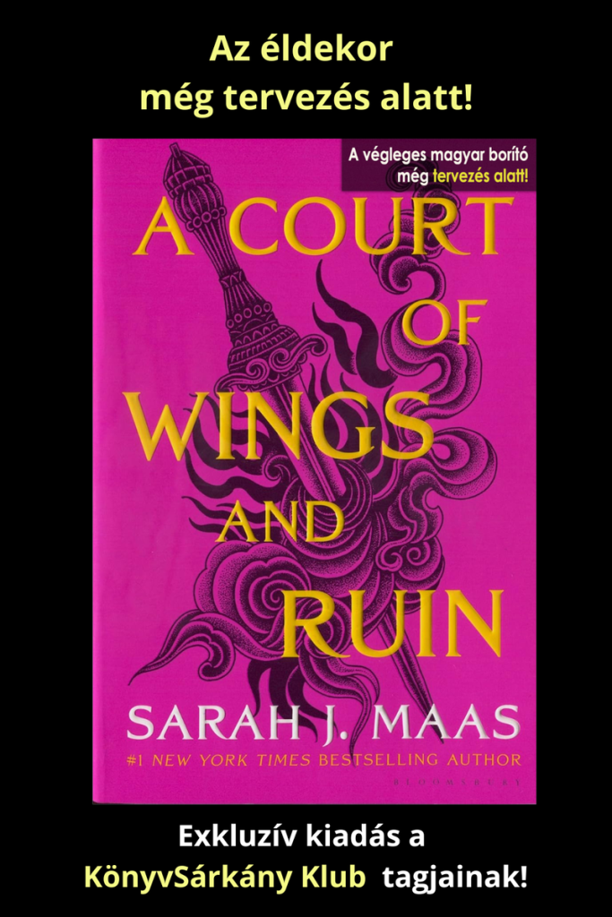 A Court of Wings and Ruin – Szárnyak és pusztulás udvara (Tüskék és rózsák udvara 3.)