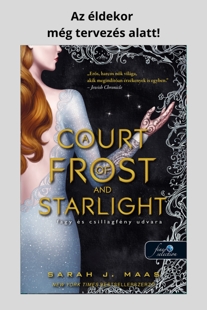 A Court of Frost and Starlight – Fagy és csillagfény udvara (Tüskék és rózsák udvara 4.)