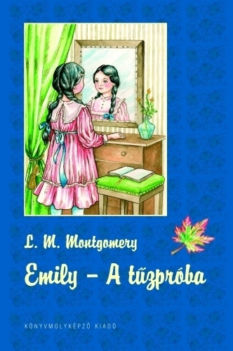 Emily 1. - A tűzpróba