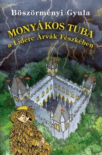 Monyákos Tuba a Lidérc Árvák Fészkében