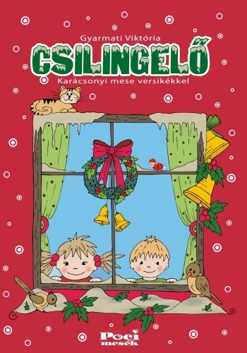 Csilingelő - Karácsonyi mese versikékkel