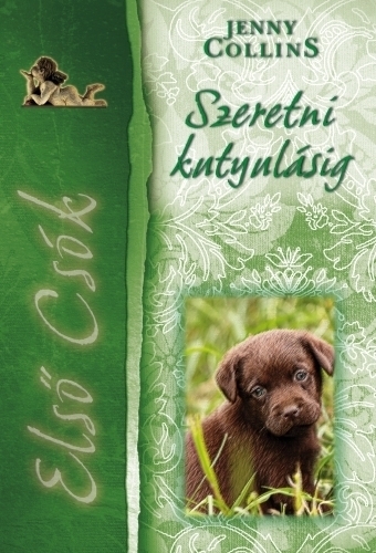 Első csók 3. - Szeretni kutyulásig