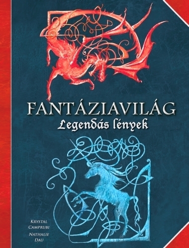Fantáziavilág - Legendás lények