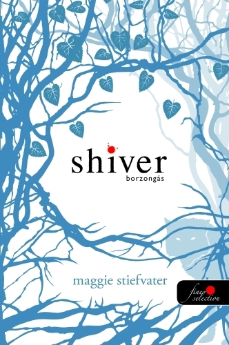 Shiver - Borzongás (Mercy Falls farkasai 1.)
