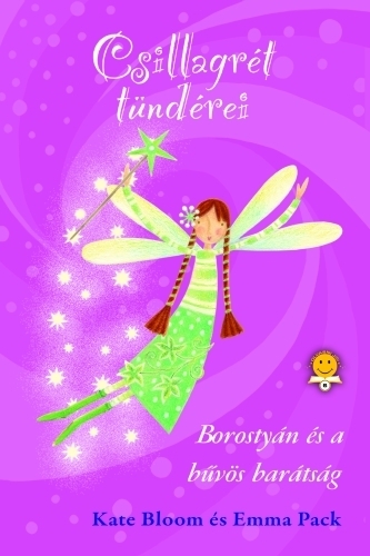 Csillagrét tündérei 1. - Borostyán és a bűvös barátság