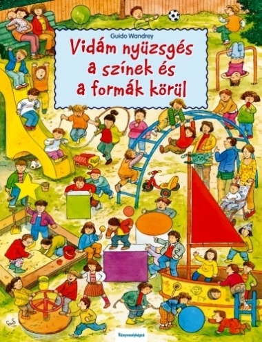 Vidám nyüzsgés a színek és a formák körül