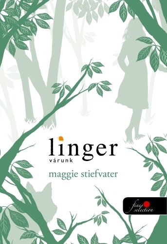 Linger - Várunk (Mercy Falls farkasai 2.)