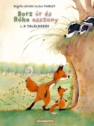 Borz úr és Róka asszony 1. - A találkozás