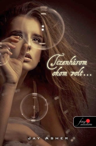 Tizenhárom okom volt
