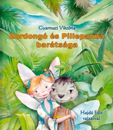 Zordongó és Pillepanna barátsága