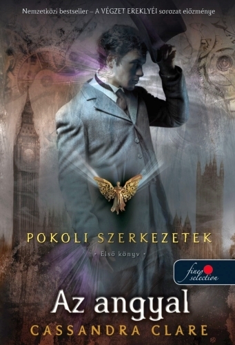 Pokoli szerkezetek trilógia 1. - Az angyal