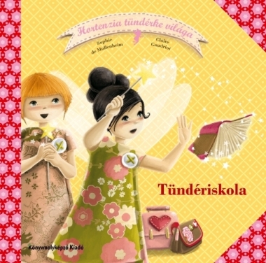 Hortenzia tündérke világa 3. - Tündériskola