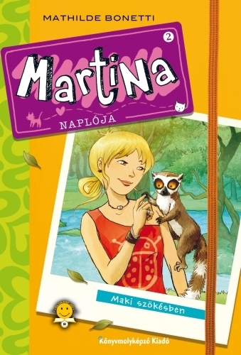 Martina naplója 2. - Maki szökésben
