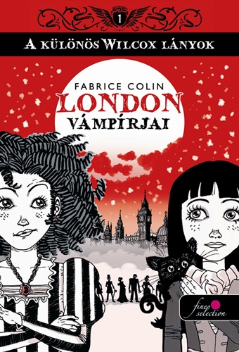 A különös Wilcox lányok 1. London vámpírjai