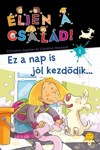 Éljen a család! 2. – Ez a nap is jól kezdődik…