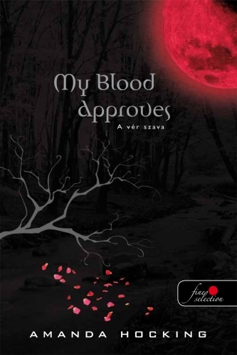 My Blood Approves - A vér szava