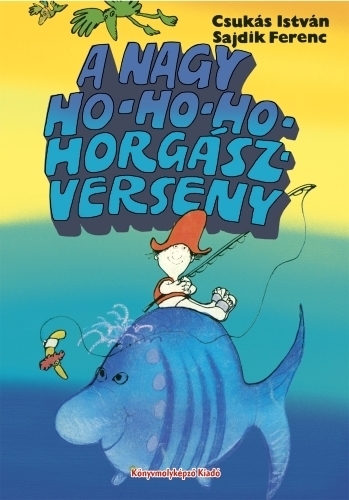 A nagy Ho-ho-ho-horgászverseny