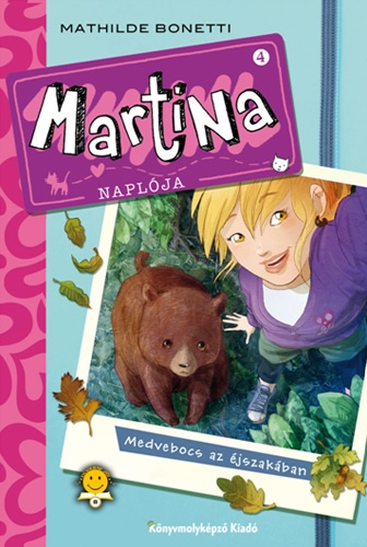 Martina naplója 4. Medvebocs az éjszakában