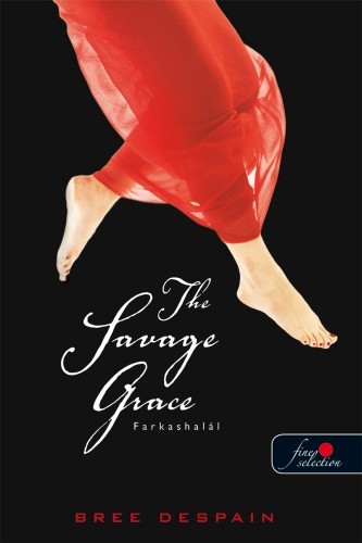 The Savage Grace - Farkashalál (The Dark Divine 3.)