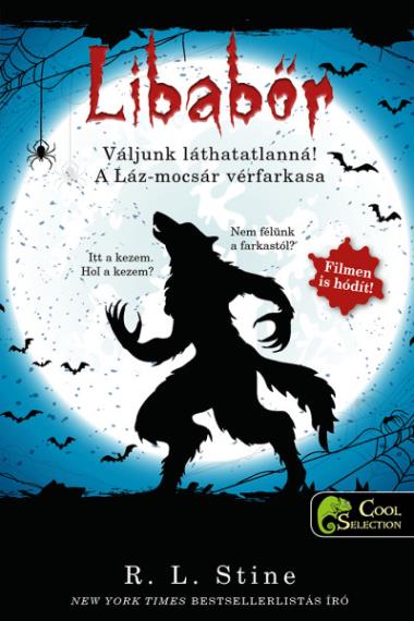 Váljunk láthatatlanná! – A Láz-mocsár vérfarkasa (Libabőr 2-3.) Önállóan is olvasható!