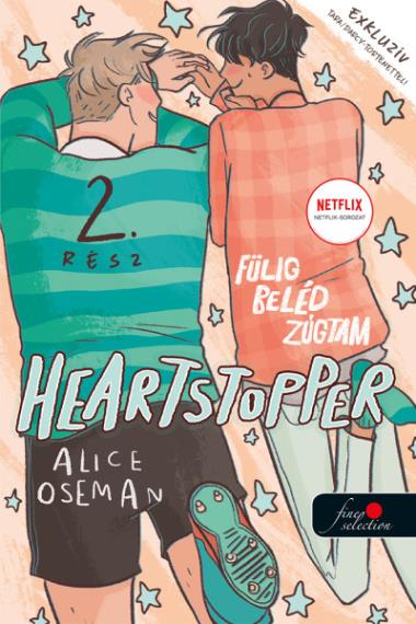 Heartstopper – Fülig beléd zúgtam (Szívdobbanás 2.)