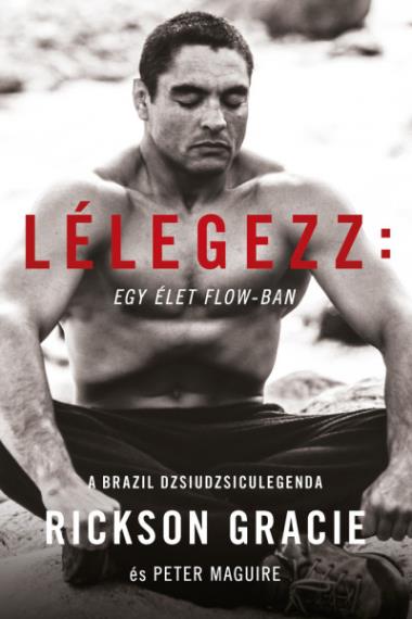Lélegezz – egy élet a flow-ban