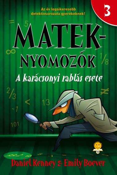A karácsonyi rablás esete (Mateknyomozók 3.)