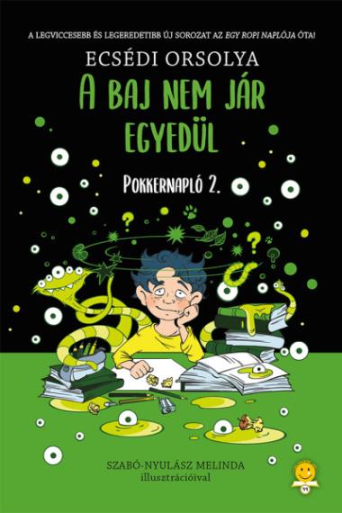 A baj nem jár egyedül (Pokkernapló 2.)