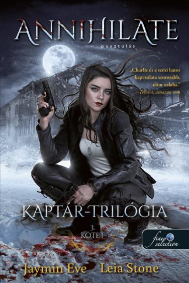 Kaptár trilógia 3. Annihilate – Pusztulás