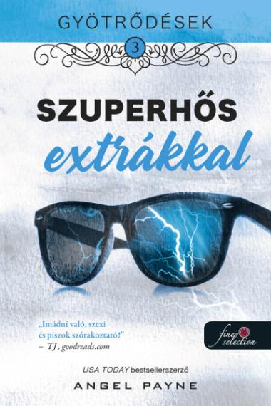 Gyötrődések 3. Szuperhős extrákkal – Önállóan is olvasható!