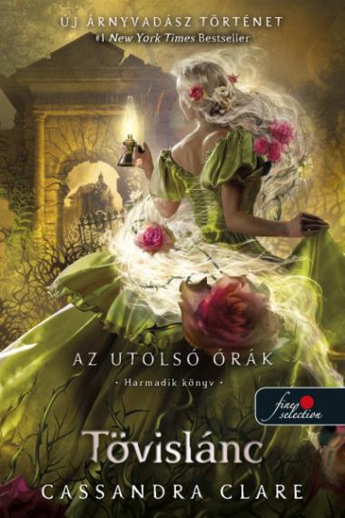 Tövislánc (Az utolsó órák 3.)