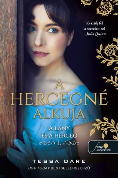 A hercegné alkuja (A lány és a herceg 1.) Önállóan is olvasható!