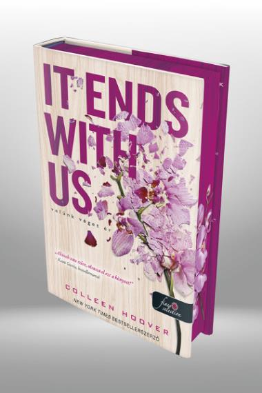 It Ends With Us – Velünk véget ér - Különleges éldekorált kiadás!