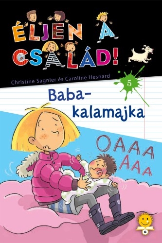 Éljen a család 5. – Baba-kalamajka