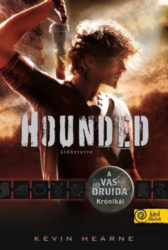 Hounded - Üldöztetve (A Vasdruida Krónikái 1.)