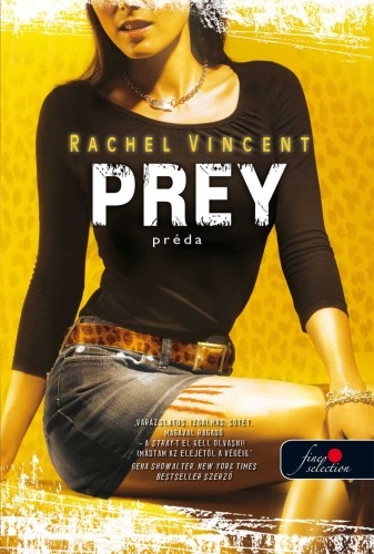 Prey – Préda (Vérmacskák 4.)