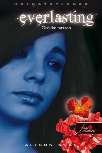 Everlasting - Örökké tartson (Halhatatlanok 6.)