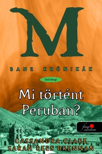 Bane krónikák 1. – Mi történt Peruban