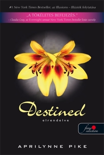 Destined - Elrendelve (Laurel 4.)
