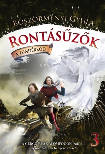Rontásűzők 3 – A tündérköd