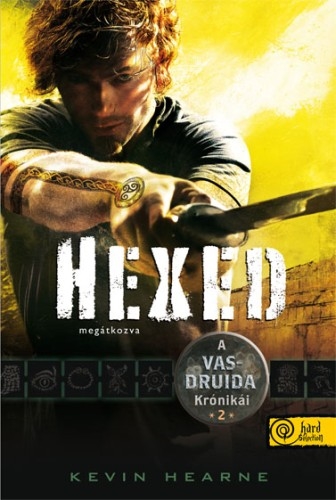 Hexed – Megátkozva (A Vasdruida krónikái 2.)