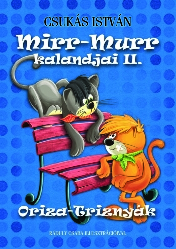 Mirr-Murr kalandjai 2. – Oriza-Triznyák