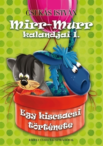 Mirr-Murr kalandjai 1. – Egy kiscsacsi története