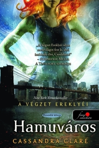 A végzet ereklyéi 2. - Hamuváros