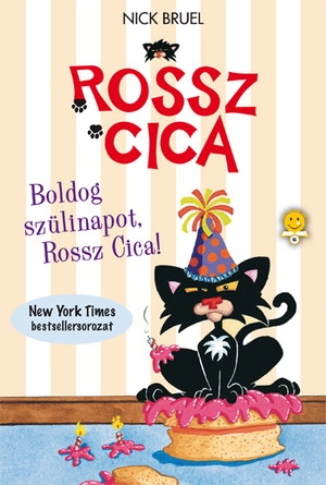 Boldog szülinapot, Rossz Cica!