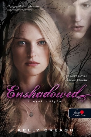 Enshadowed – Árnyék mélyén (Nevermore 2.)