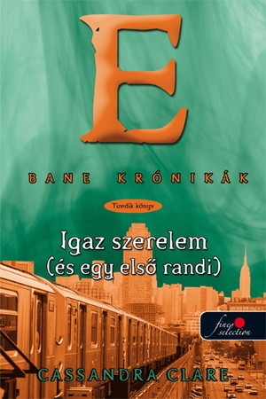 Bane krónikák 10. Igaz szerelem (és egy első randi)