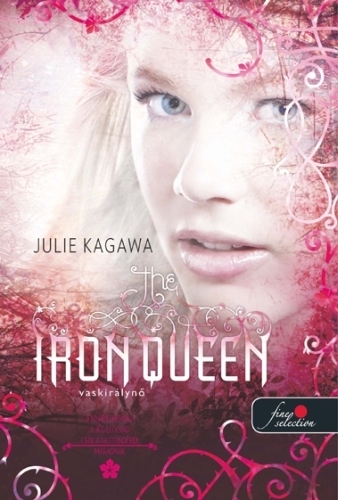 The Iron Queen – Vaskirálynő (Vastündérek 3.)