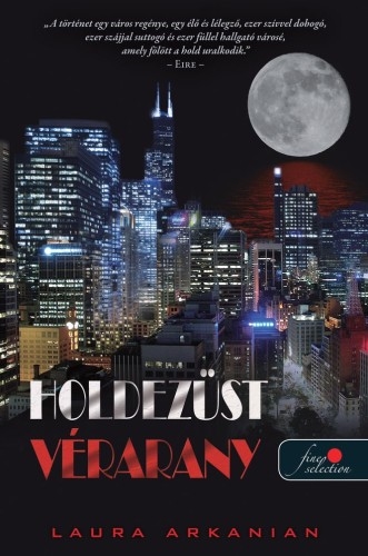Holdezüst, vérarany